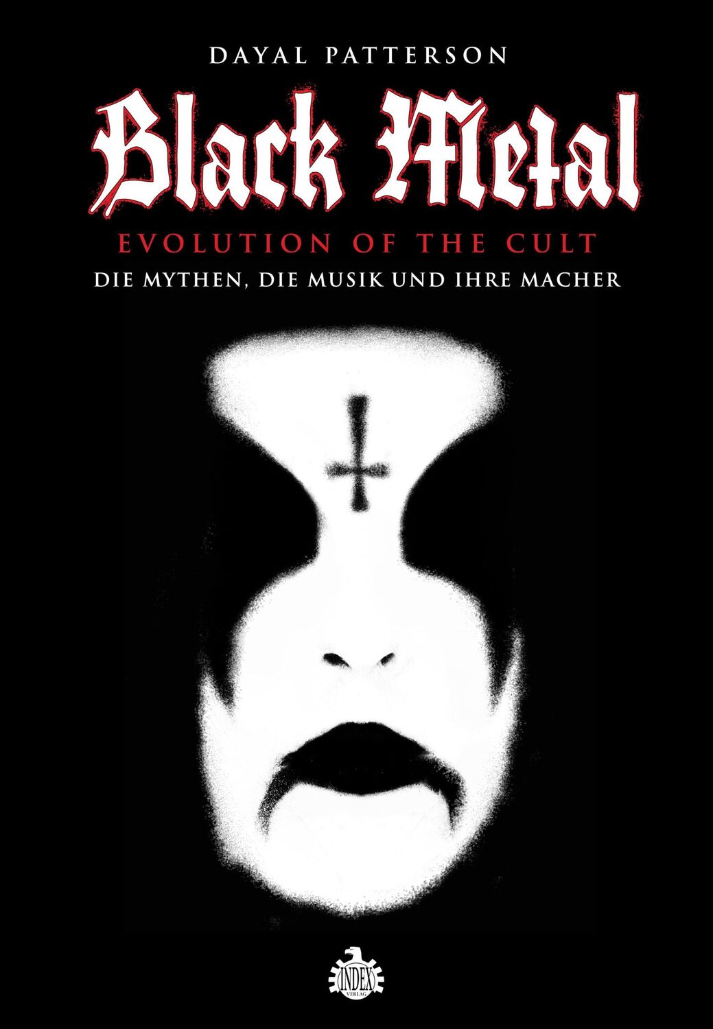 Cover: 9783936878295 | Black Metal - Evolution Of The Cult | Dayal Patterson | Buch | 683 S.