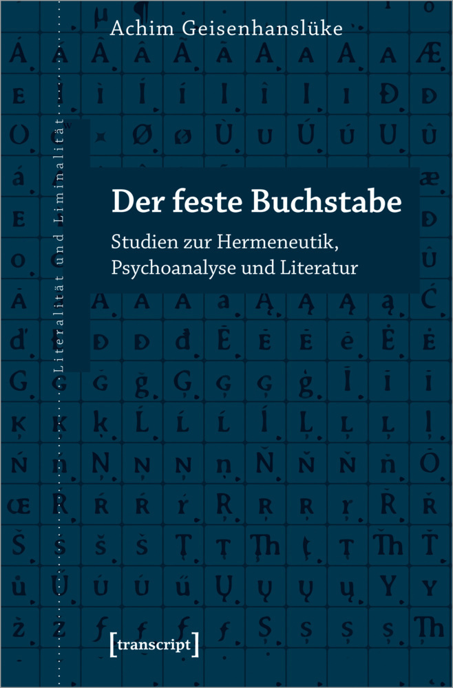 Cover: 9783837655063 | Der feste Buchstabe | Achim Geisenhanslüke | Taschenbuch | 238 S.