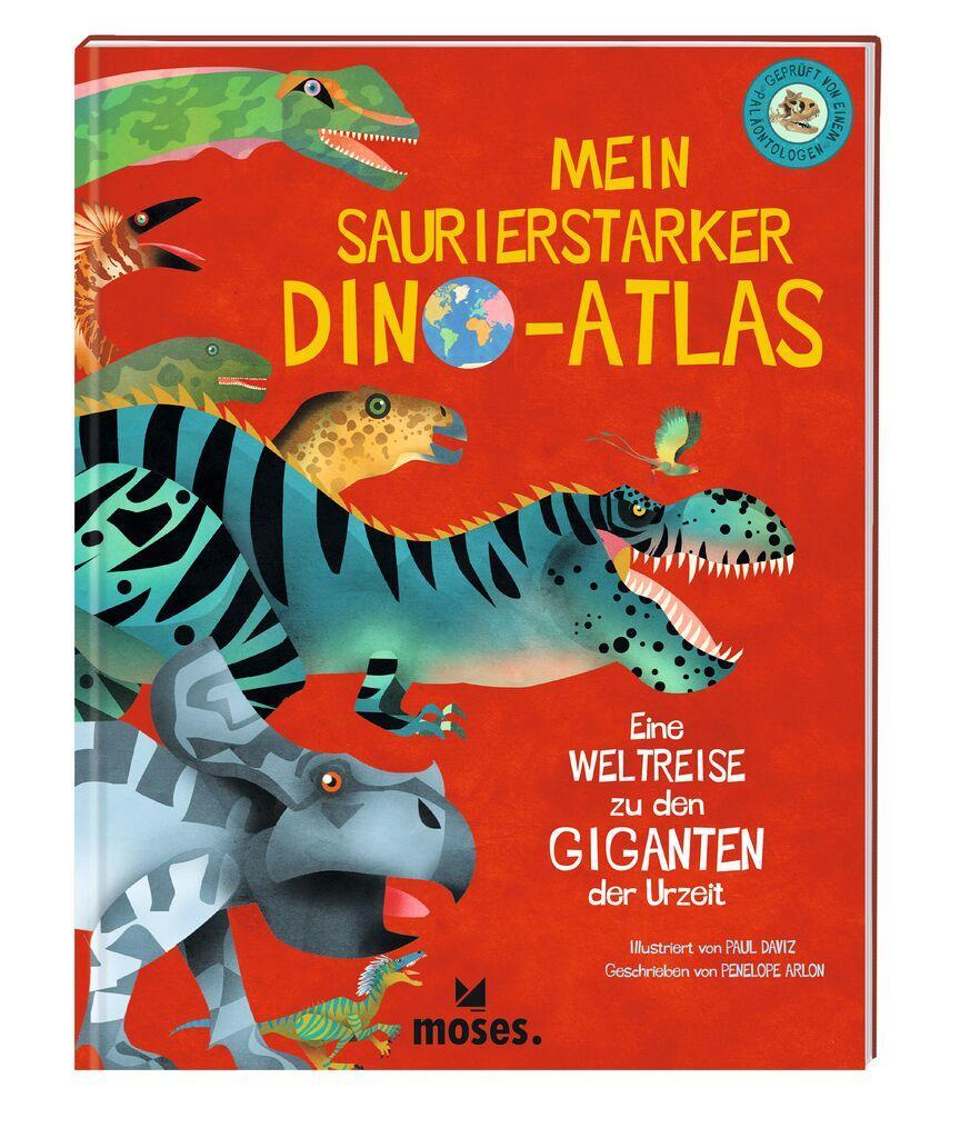 Cover: 9783964553126 | Mein saurierstarker Dino-Atlas | Penelope Arlon | Buch | Deutsch