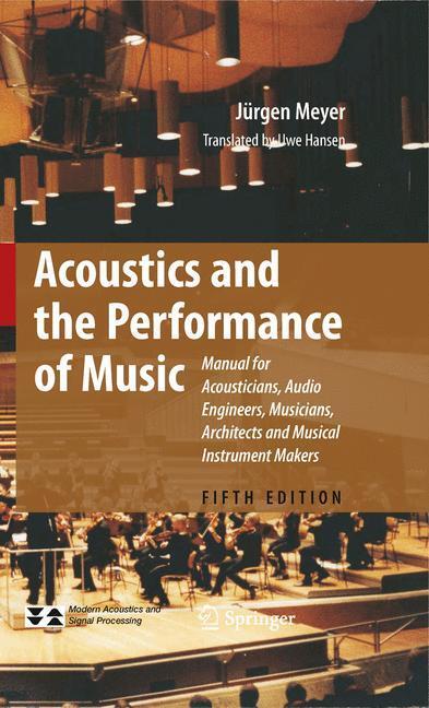 Cover: 9780387095165 | Acoustics and the Performance of Music | Jürgen Meyer | Buch | XIII