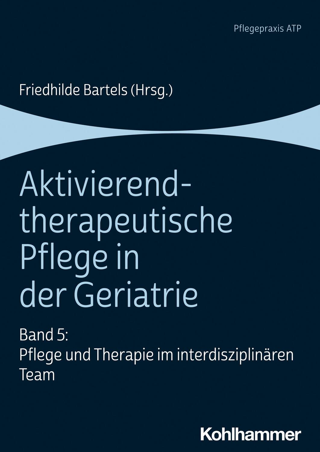 Cover: 9783170396043 | Aktivierend-therapeutische Pflege in der Geriatrie | Bartels | Buch