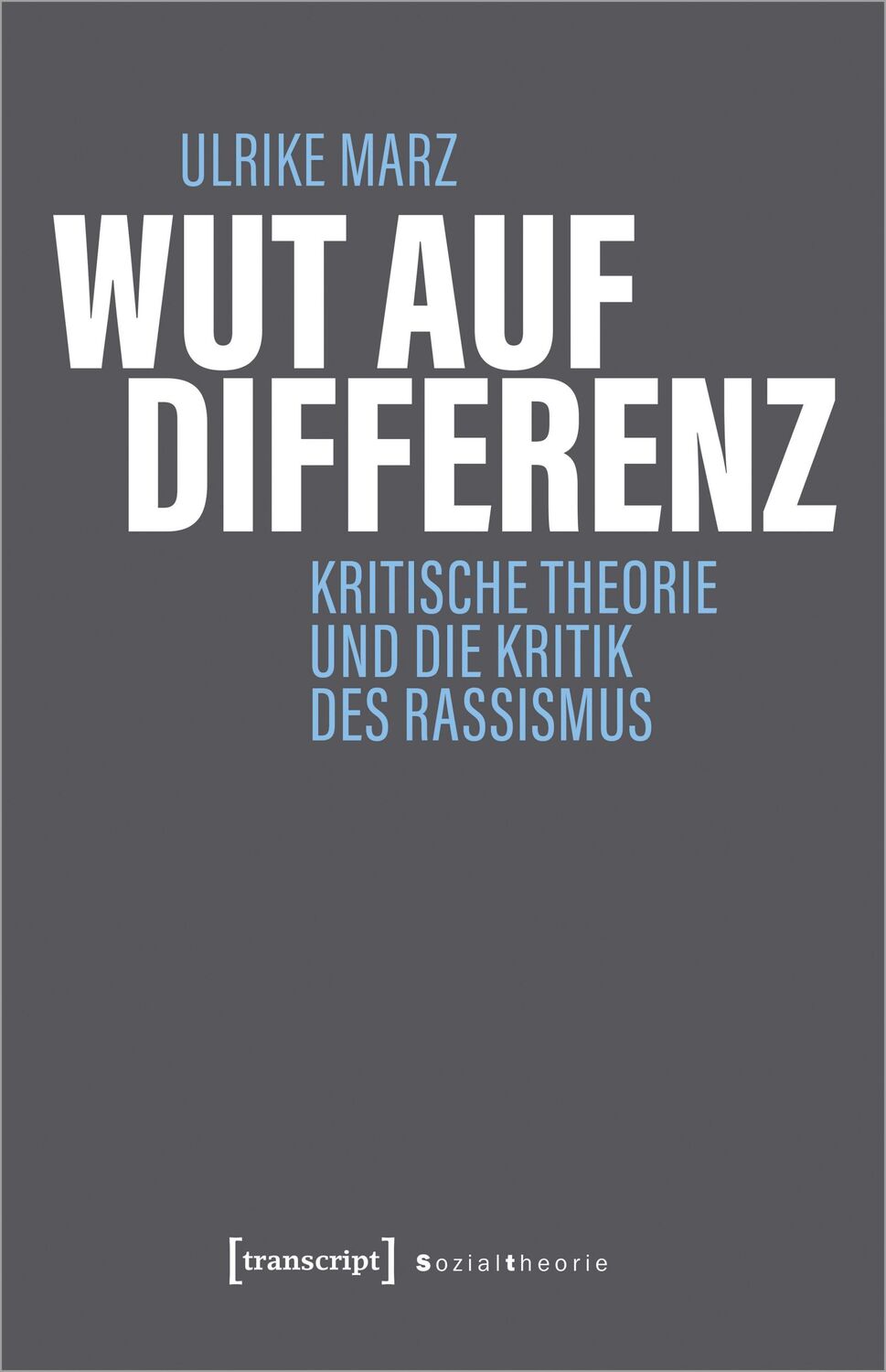 Cover: 9783837670431 | Wut auf Differenz | Kritische Theorie und die Kritik des Rassismus