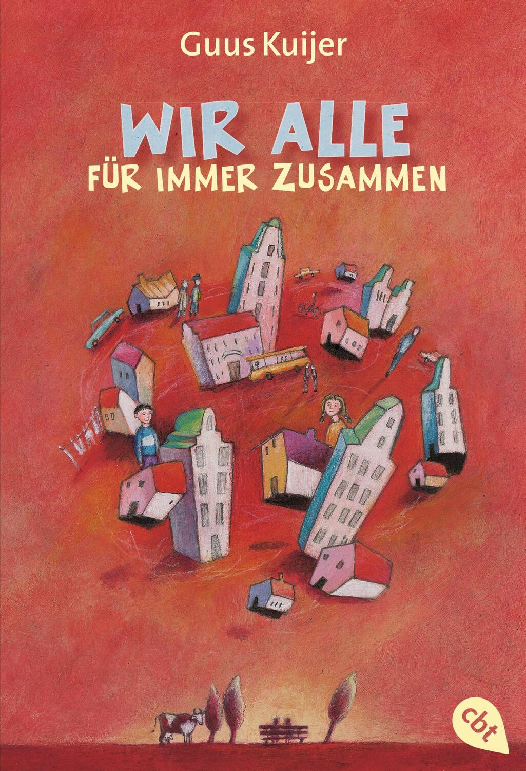 Cover: 9783570214176 | Wir alle für immer zusammen | Guus Kuijer | Taschenbuch | Deutsch