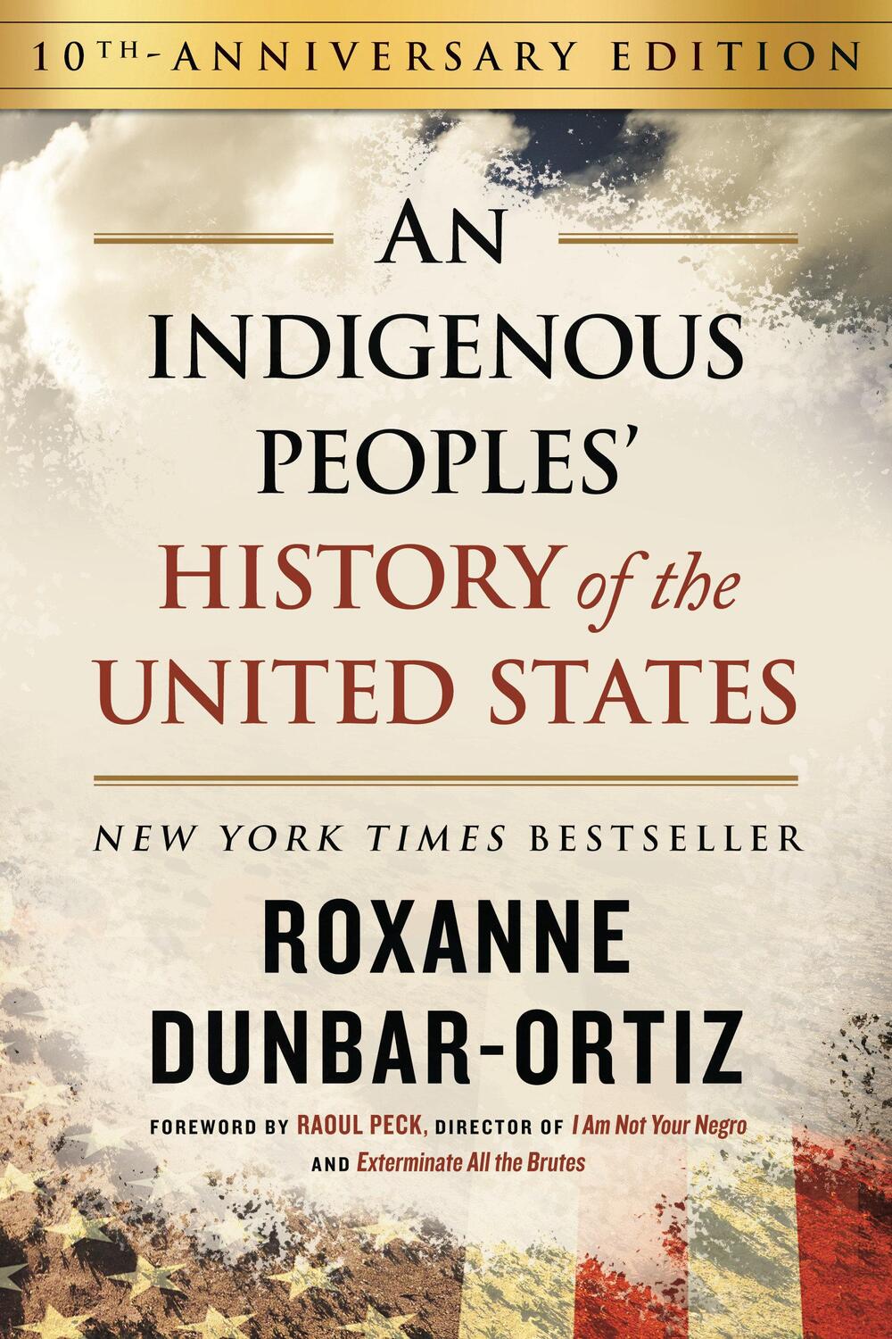 Cover: 9780807013076 | An Indigenous Peoples' History of the United States (10th...