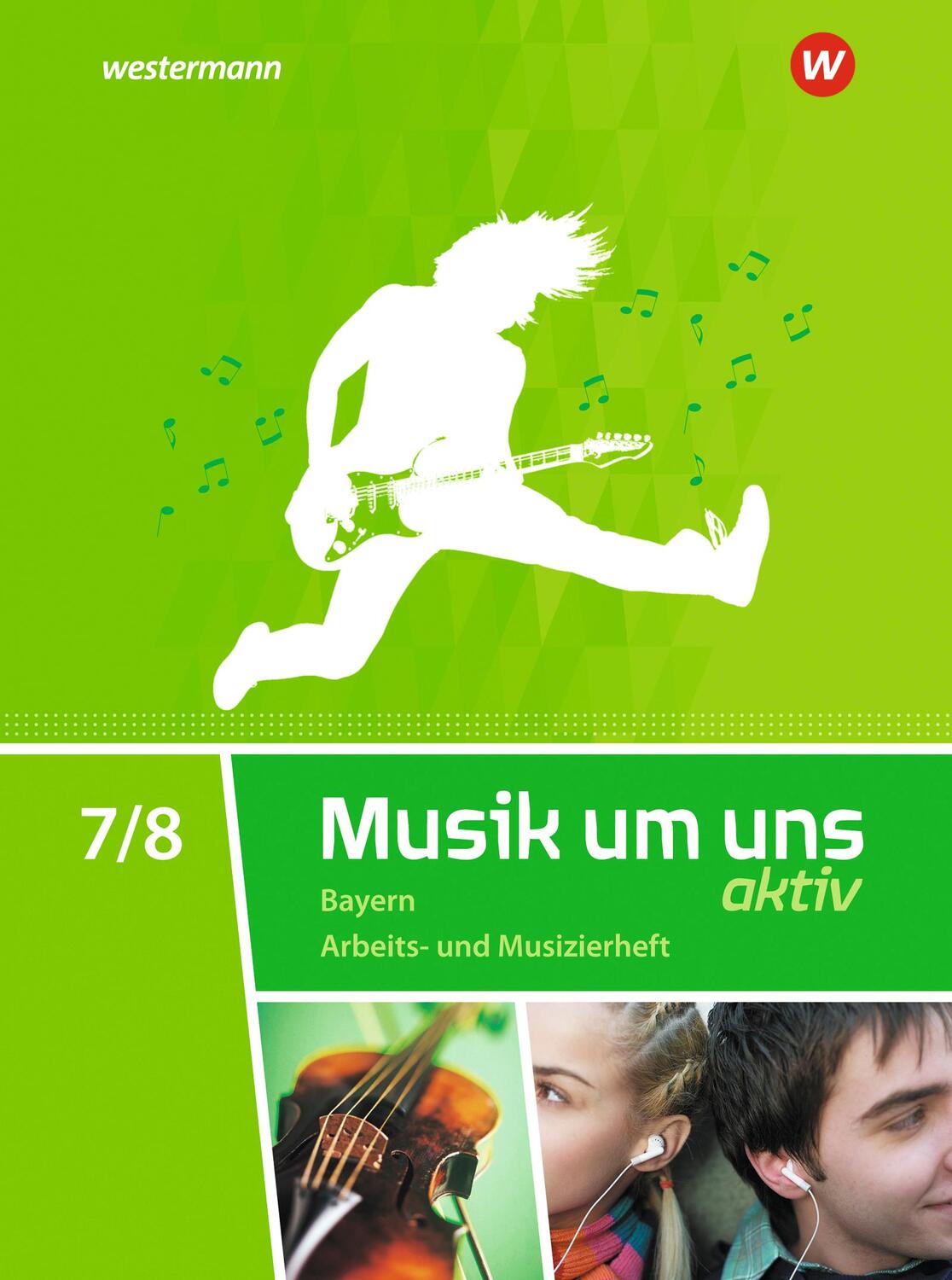 Cover: 9783507030657 | Musik um uns SI 7 / 8. Arbeits- und Musizierheft. Bayern | Broschüre