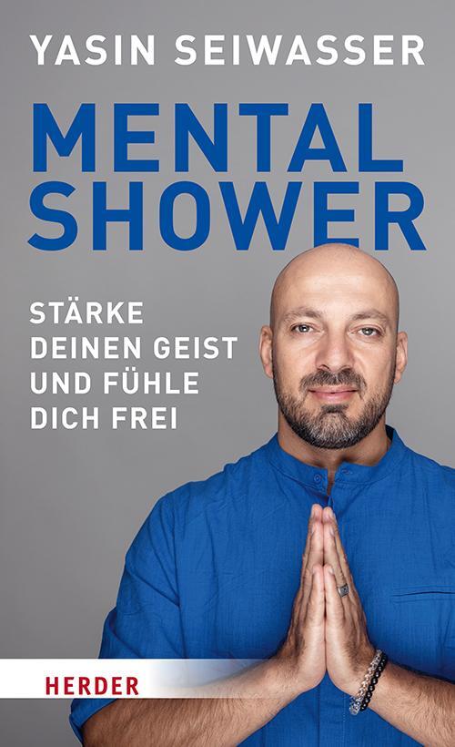 Cover: 9783451602207 | Mental Shower | Yasin Seiwasser (u. a.) | Buch | 208 S. | Deutsch