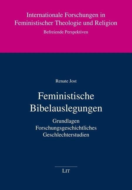 Cover: 9783643117175 | Feministische Bibelauslegungen | Renate Jost | Taschenbuch | Deutsch