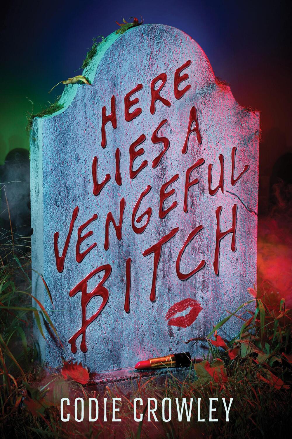 Cover: 9781368099905 | Here Lies a Vengeful Bitch | Codie Crowley | Buch | Englisch | 2024