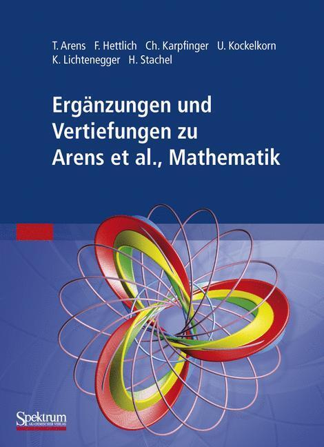 Cover: 9783827421241 | Ergänzungen und Vertiefungen zu Mathematik | Tilo Arens (u. a.) | Buch