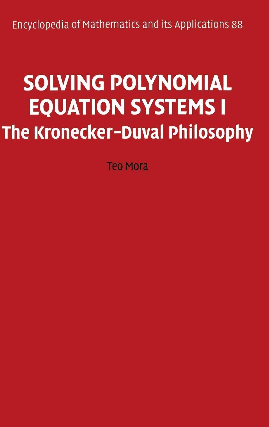 Cover: 9780521811545 | Solving Polynomial Equation Systems I | Teo Mora | Buch | Englisch