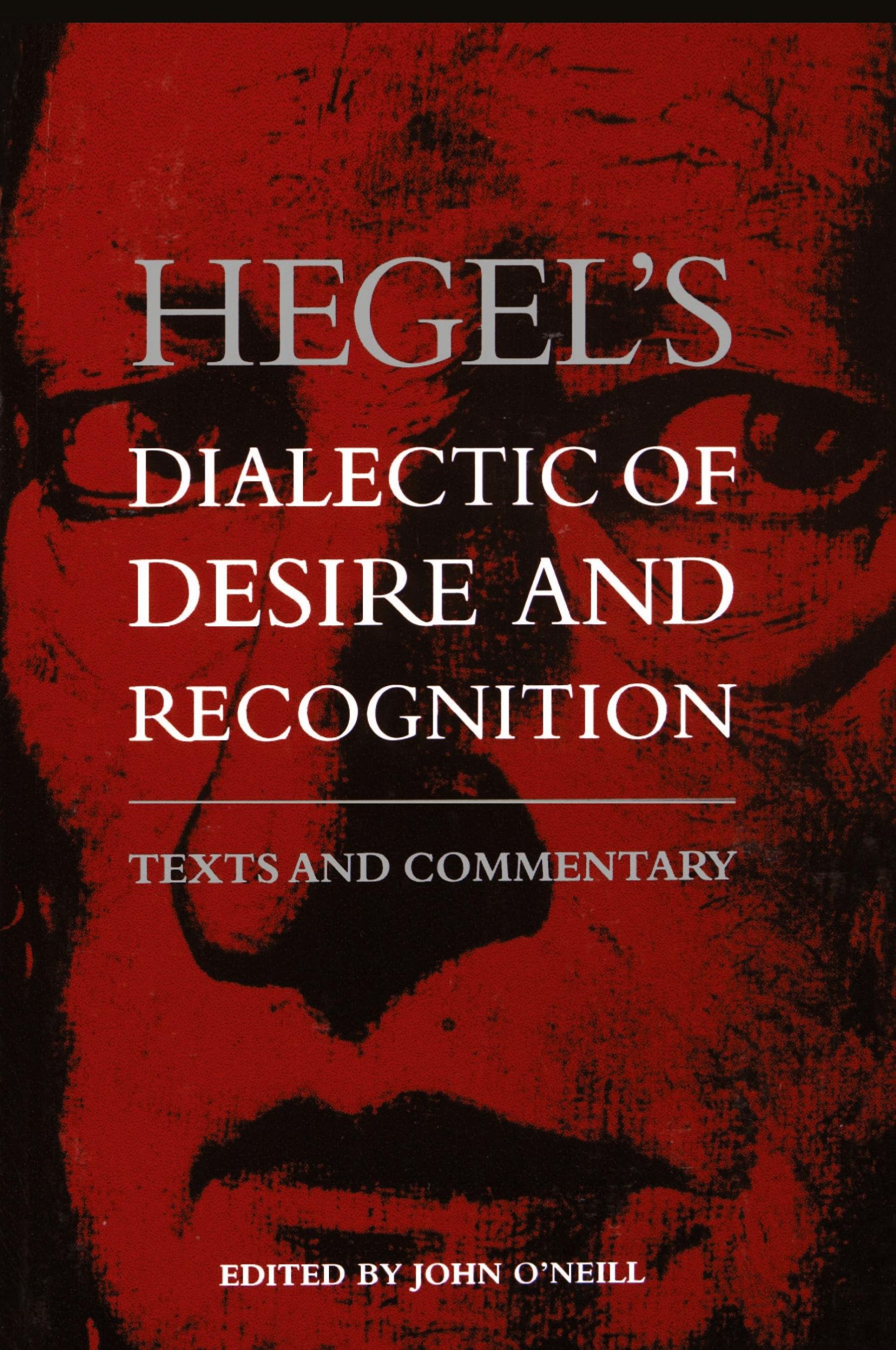 Cover: 9780791427149 | Hegel's Dialectic of Desire and Recognition | Texts and Commentary