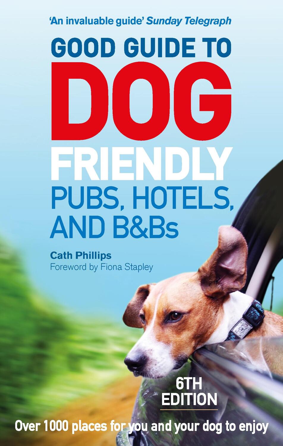 Cover: 9781785034442 | Good Guide to Dog Friendly Pubs, Hotels and B&Bs: 6th Edition | Buch