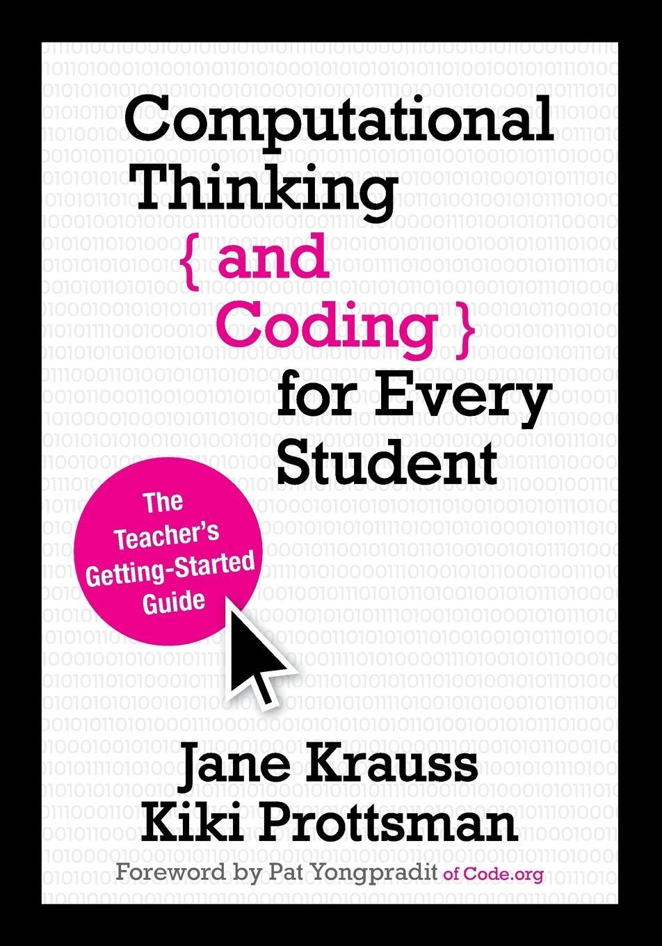 Cover: 9781506341286 | Computational Thinking and Coding for Every Student | Krauss (u. a.)