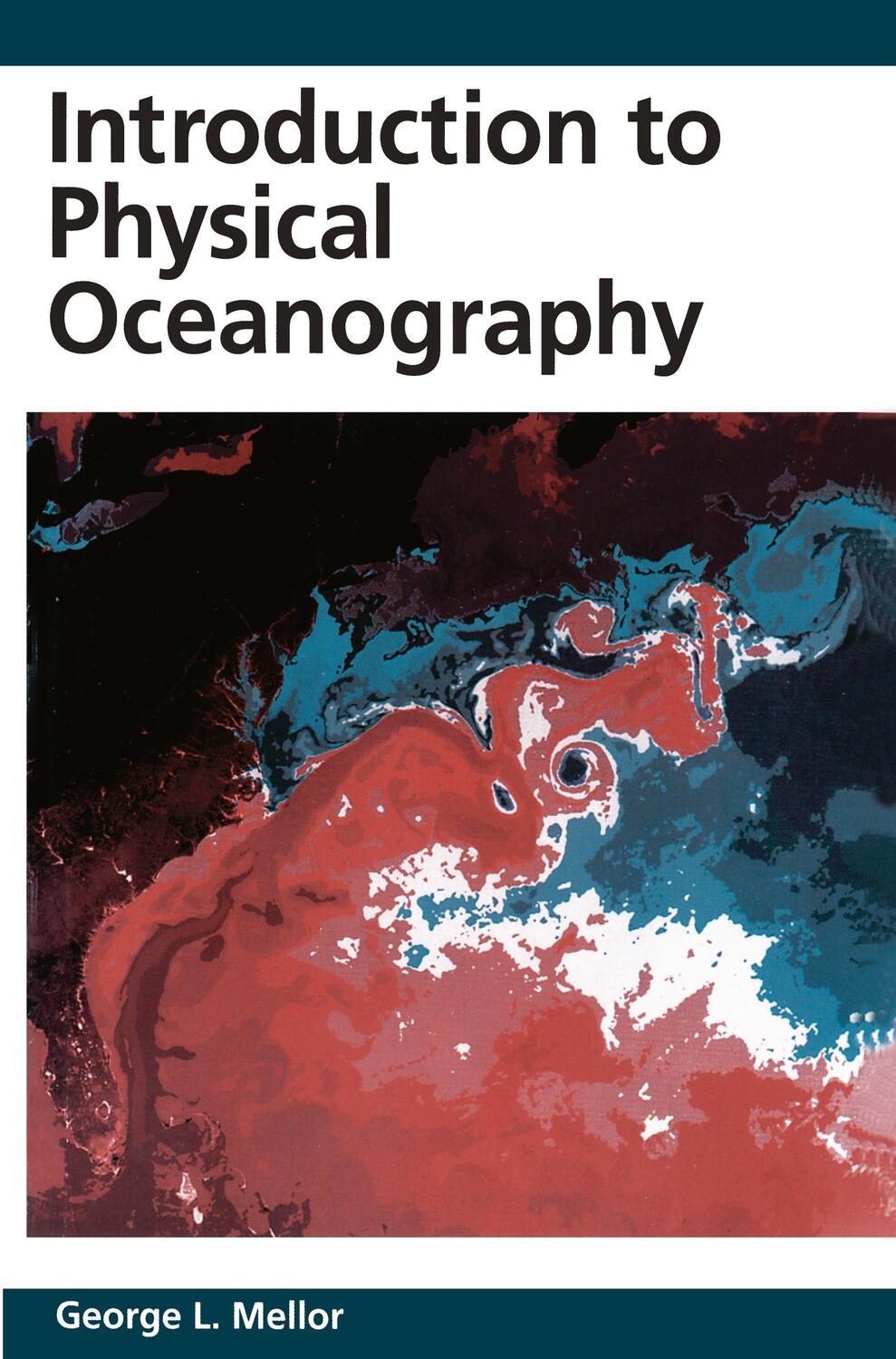 Cover: 9781563962103 | Introduction to Physical Oceanography | George L. Mellor | Taschenbuch