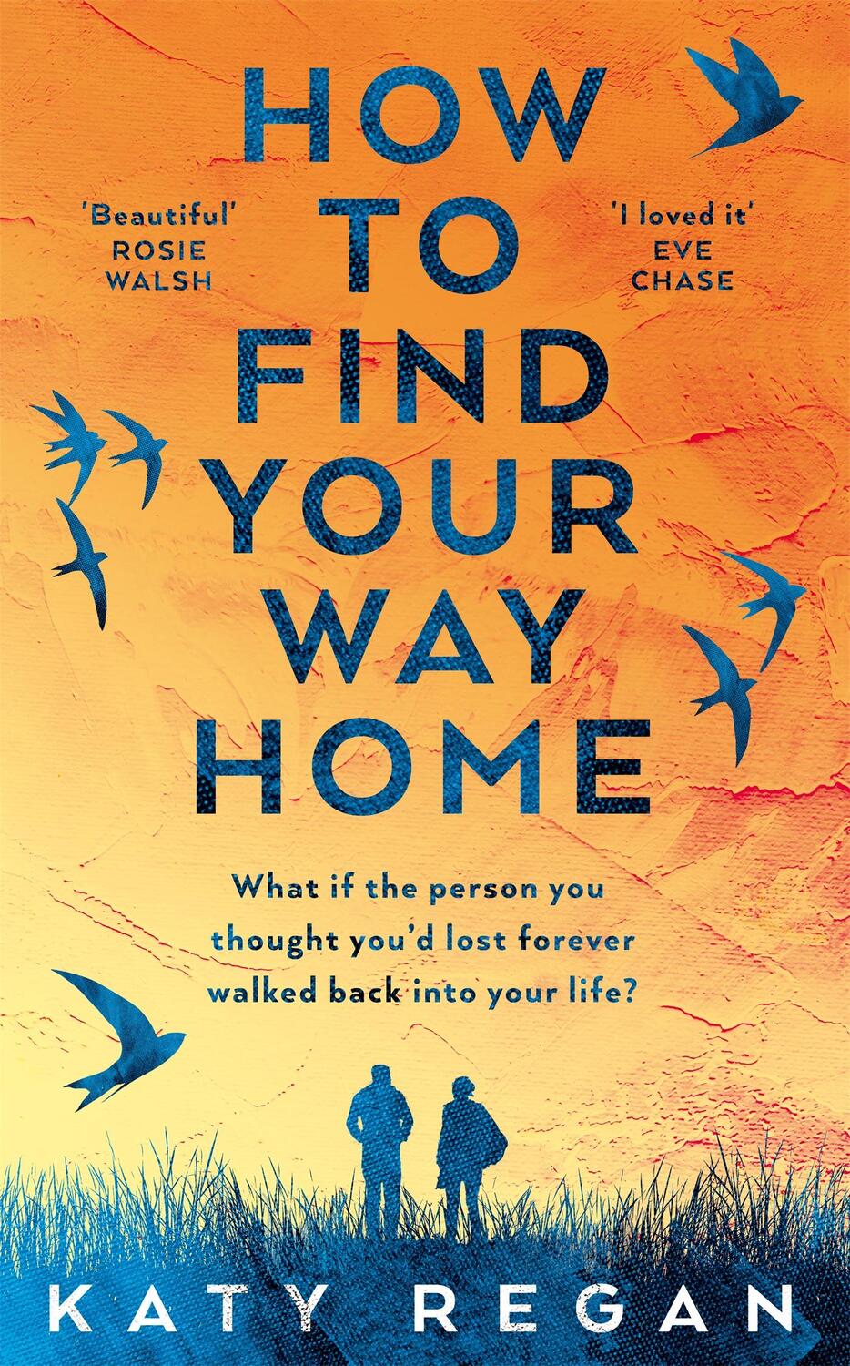 Cover: 9781529020342 | How To Find Your Way Home | Katy Regan | Buch | Gebunden | Englisch