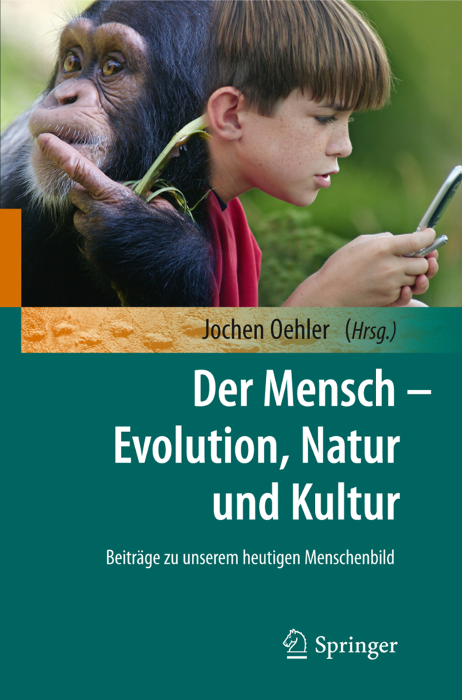 Cover: 9783642103490 | Der Mensch - Evolution, Natur und Kultur | Jochen Oehler | Taschenbuch