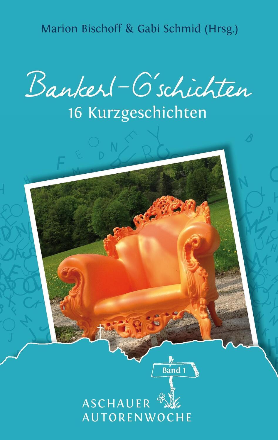 Cover: 9783734572531 | Bankerl G'schichten | Band 1 | Marion Bischoff (u. a.) | Taschenbuch