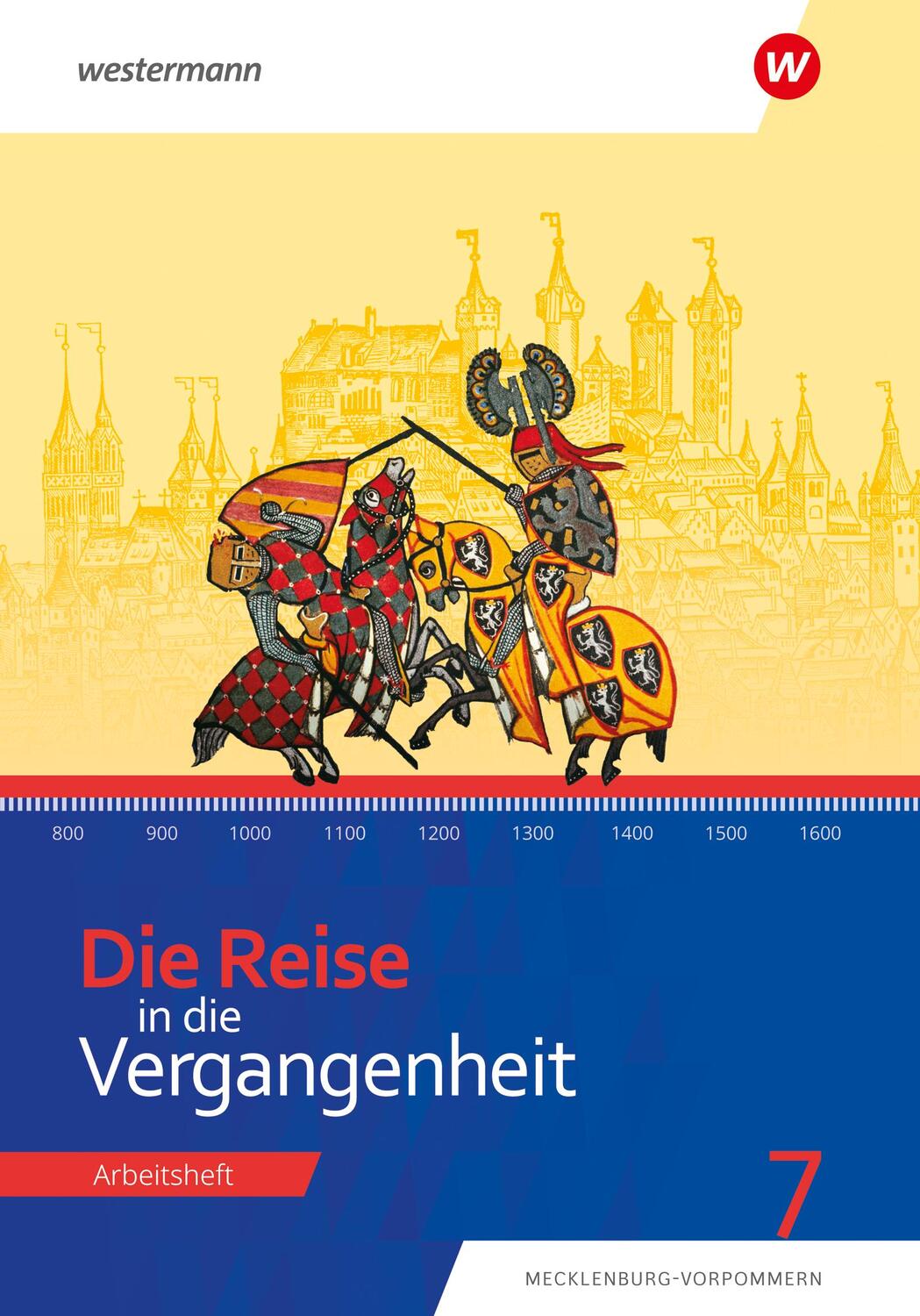 Cover: 9783141428094 | Die Reise in die Vergangenheit 7. Arbeitsheft. Für...