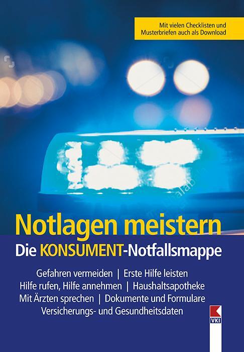 Cover: 9783990131138 | Notlagen meistern. Die KONSUMENT-Notfallsmappe | Manfred Lappe | Buch