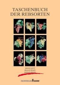 Cover: 9783921156803 | Taschenbuch der Rebsorten | Heinz Lott (u. a.) | Taschenbuch | Deutsch