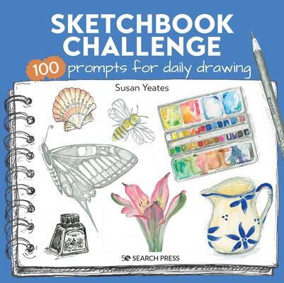 Cover: 9781800920453 | Sketchbook Challenge | 100 Prompts for Daily Drawing | Susan Yeates