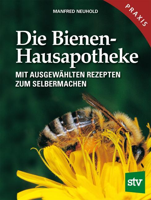 Cover: 9783702011321 | Die Bienen-Hausapotheke | 100 ausgewählte Rezepte zum Selbermachen