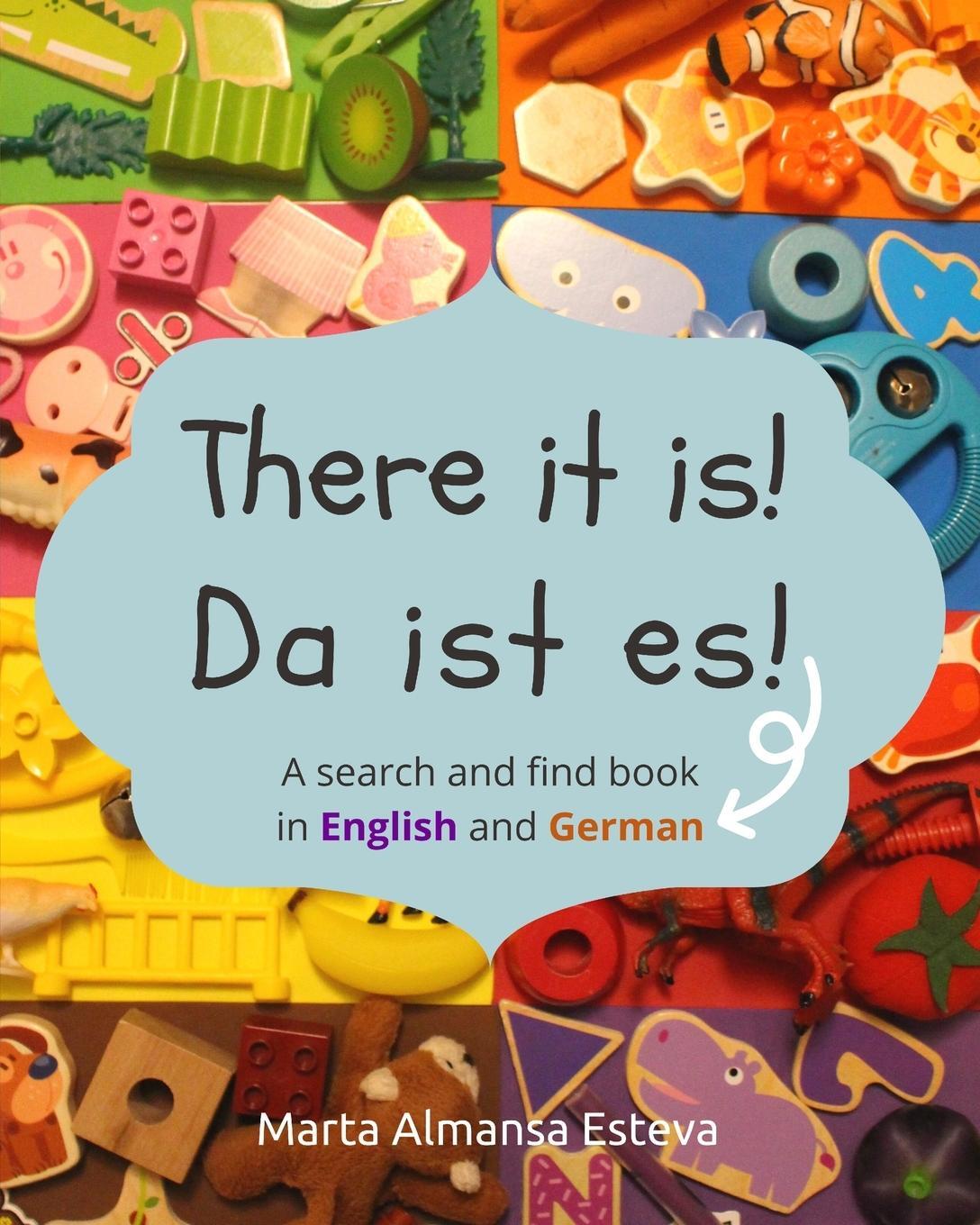 Cover: 9781838354220 | There it is! Da ist es! | A search and find book in English and German