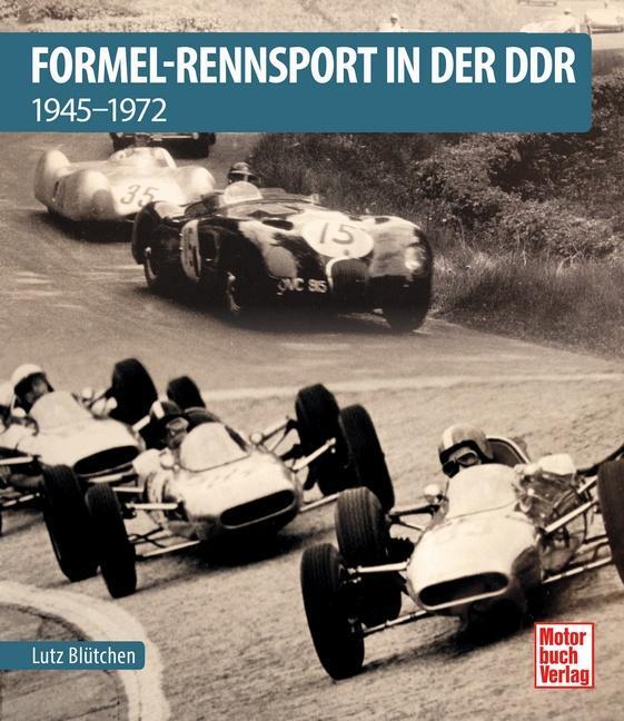 Cover: 9783613045484 | Formel-Rennsport in der DDR | 1945-1972 | Lutz Blütchen | Buch | 2023