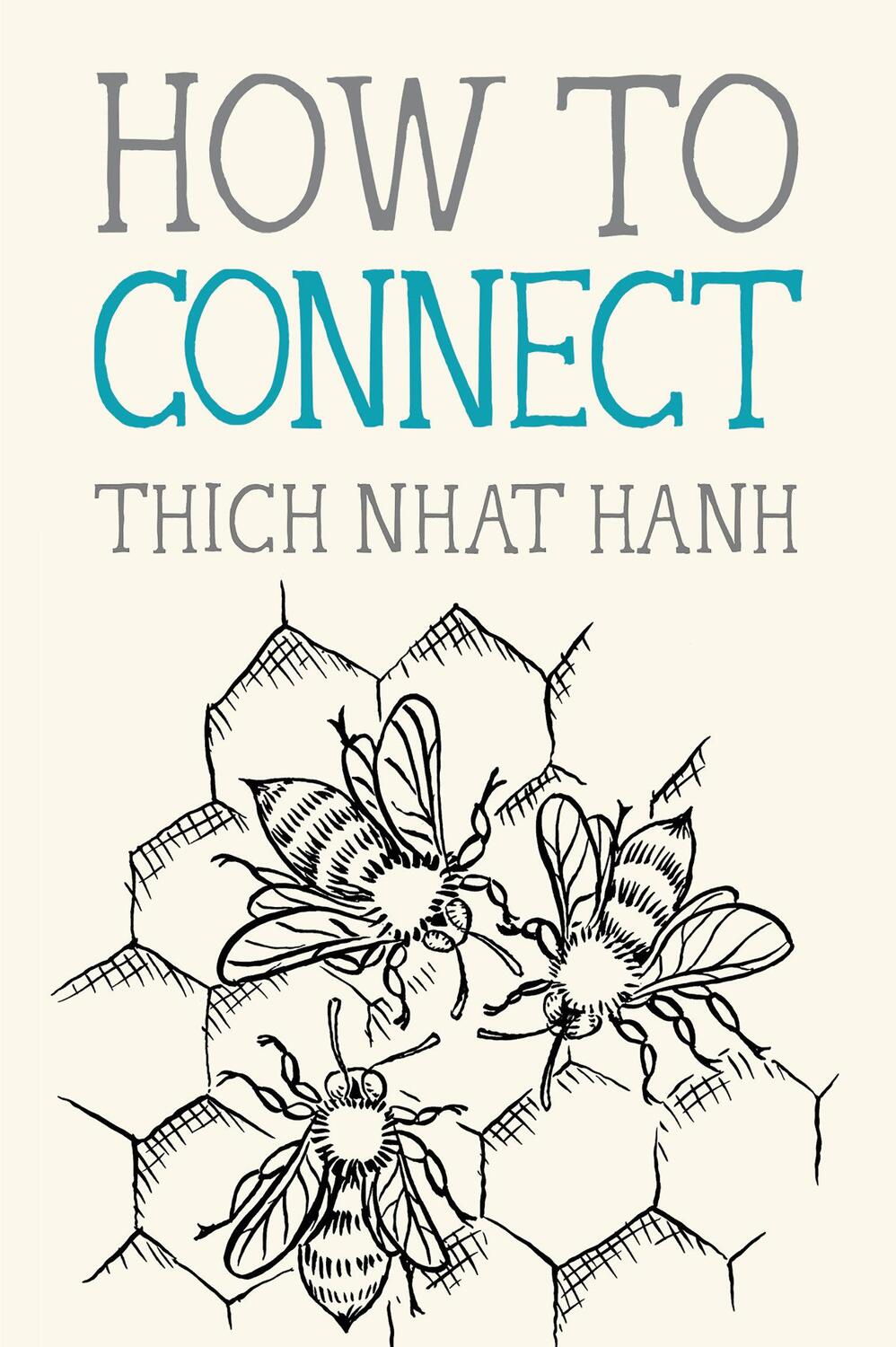 Cover: 9781946764546 | How to Connect | Thich Nhat Hanh | Taschenbuch | Englisch | 2020
