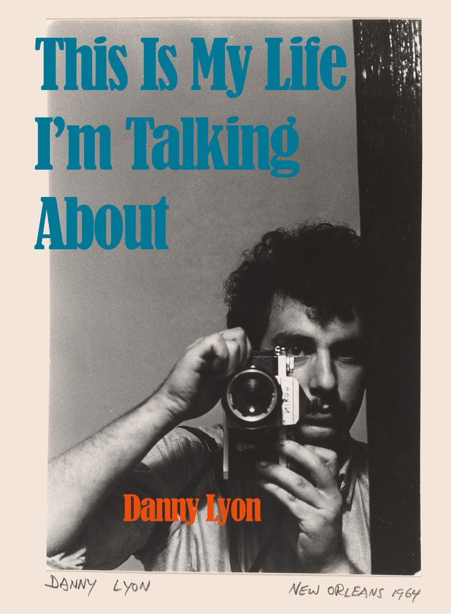 Cover: 9788862088091 | Danny Lyon: This is My Life I'm Talking About | Buch | 2024 | Damiani