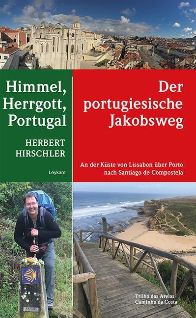 Cover: 9783701180455 | Himmel, Herrgott, Portugal - Der portugiesische Jakobsweg | Hirschler