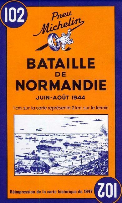 Cover: 9782067002623 | Battle of Normandy - Michelin Historical Map 102 | Map | Michelin