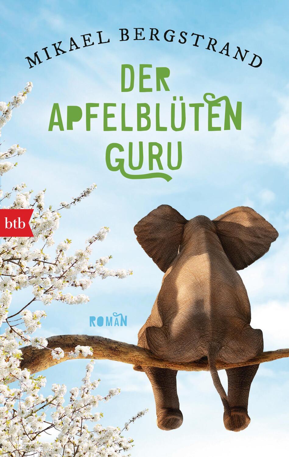 Cover: 9783442716753 | Der Apfelblüten-Guru | Mikael Bergstrand | Taschenbuch | Deutsch | btb