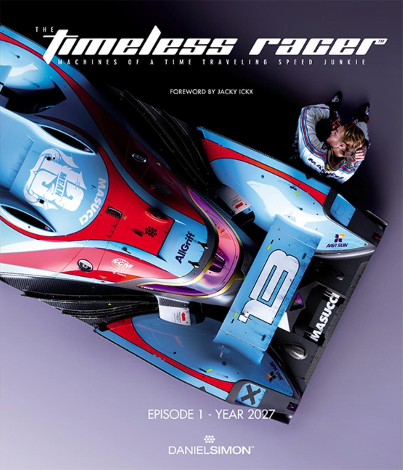 Cover: 9781933492575 | The Timeless Racer: Episode 1 - Year 2027: Machines of a Time...