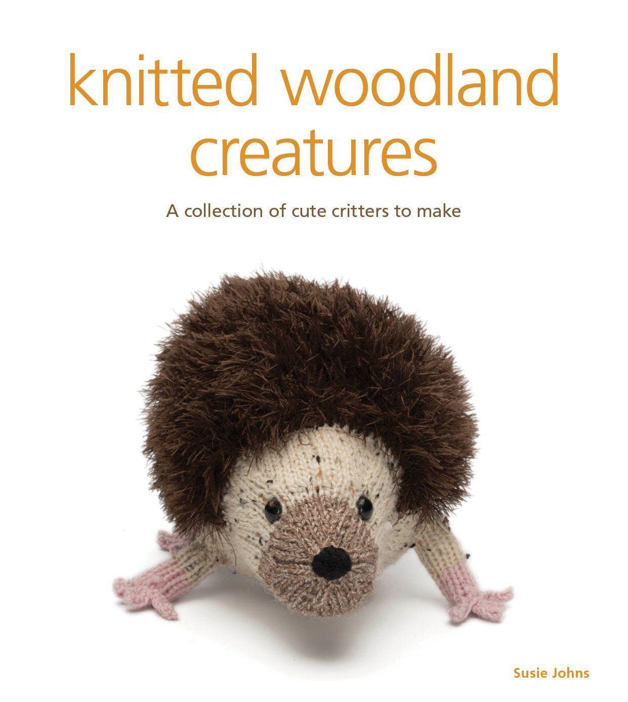 Cover: 9781861089175 | Knitted Woodland Creatures - A Collection of Cute Critters to Make