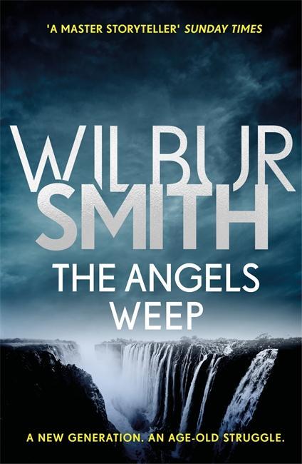 Cover: 9781785766909 | The Angels Weep | The Ballantyne Series 3 | Wilbur Smith | Taschenbuch
