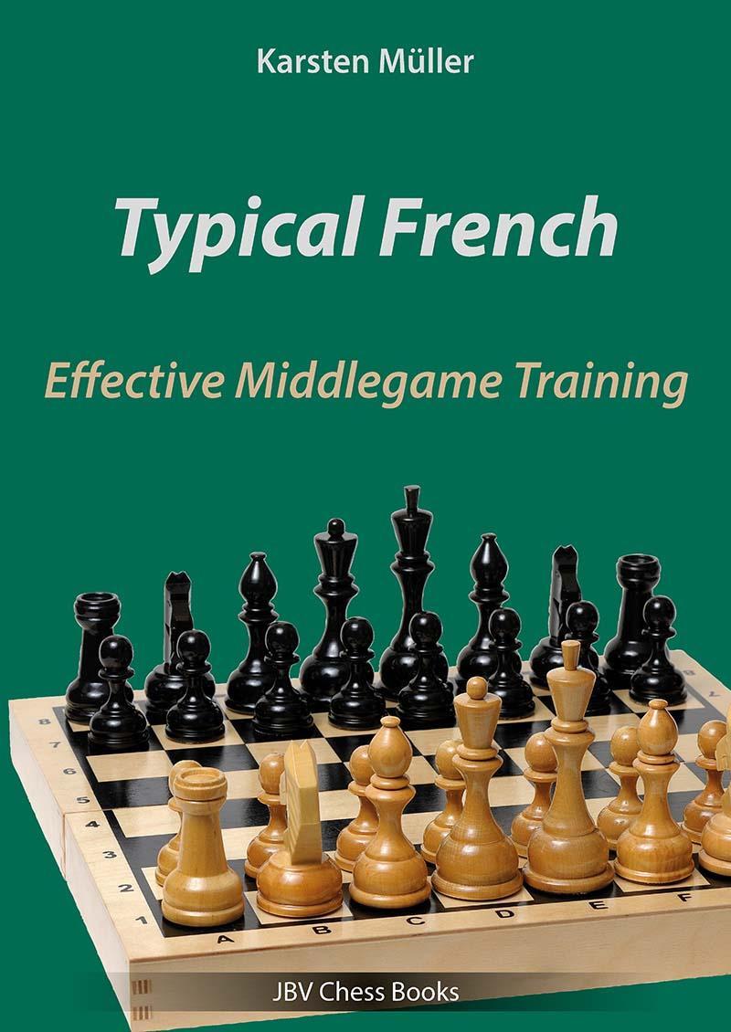 Cover: 9783959209601 | Typical French | Effective Middlegame Training | Karsten Müller | Buch