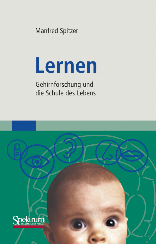 Cover: 9783827417237 | Lernen | Gehirnforschung und die Schule des Lebens | Manfred Spitzer
