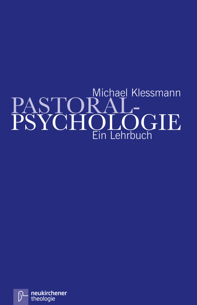Cover: 9783788720506 | Pastoralpsychologie | Ein Lehrbuch | Michael Klessmann | Buch | 702 S.