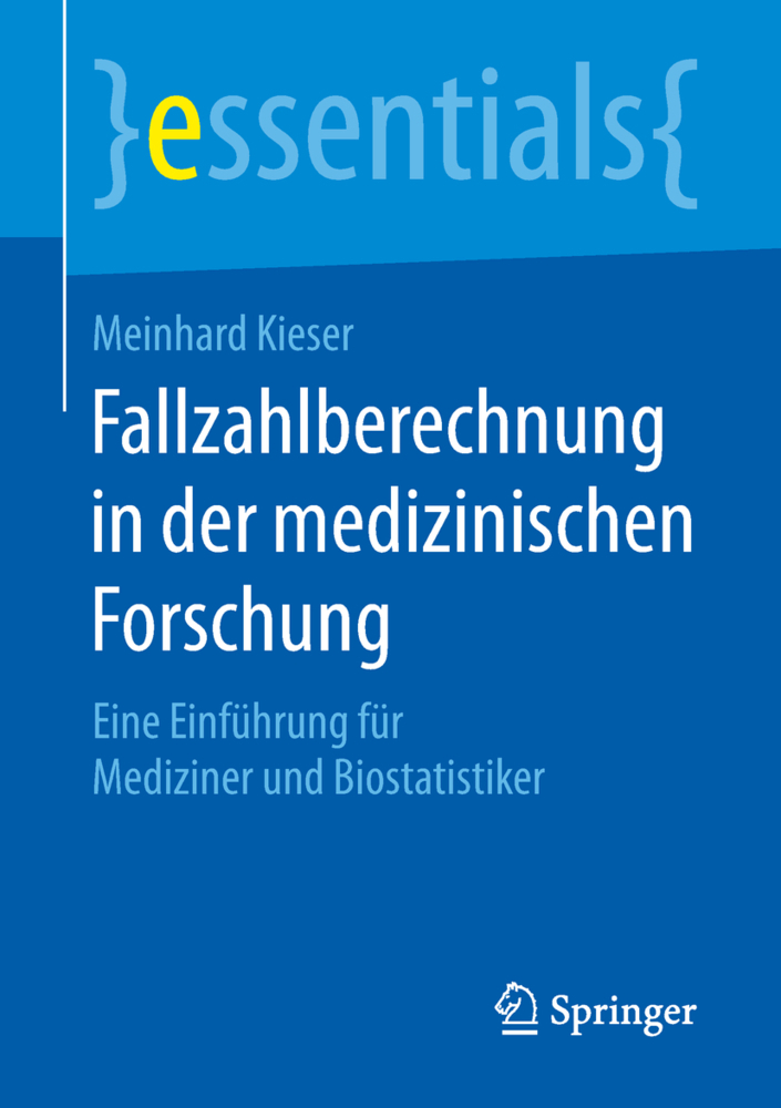 Cover: 9783658207397 | Fallzahlberechnung in der medizinischen Forschung | Meinhard Kieser