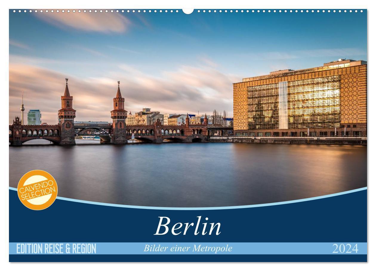 Cover: 9783675465145 | Berlin - Bilder einer Metropole (Wandkalender 2024 DIN A2 quer),...
