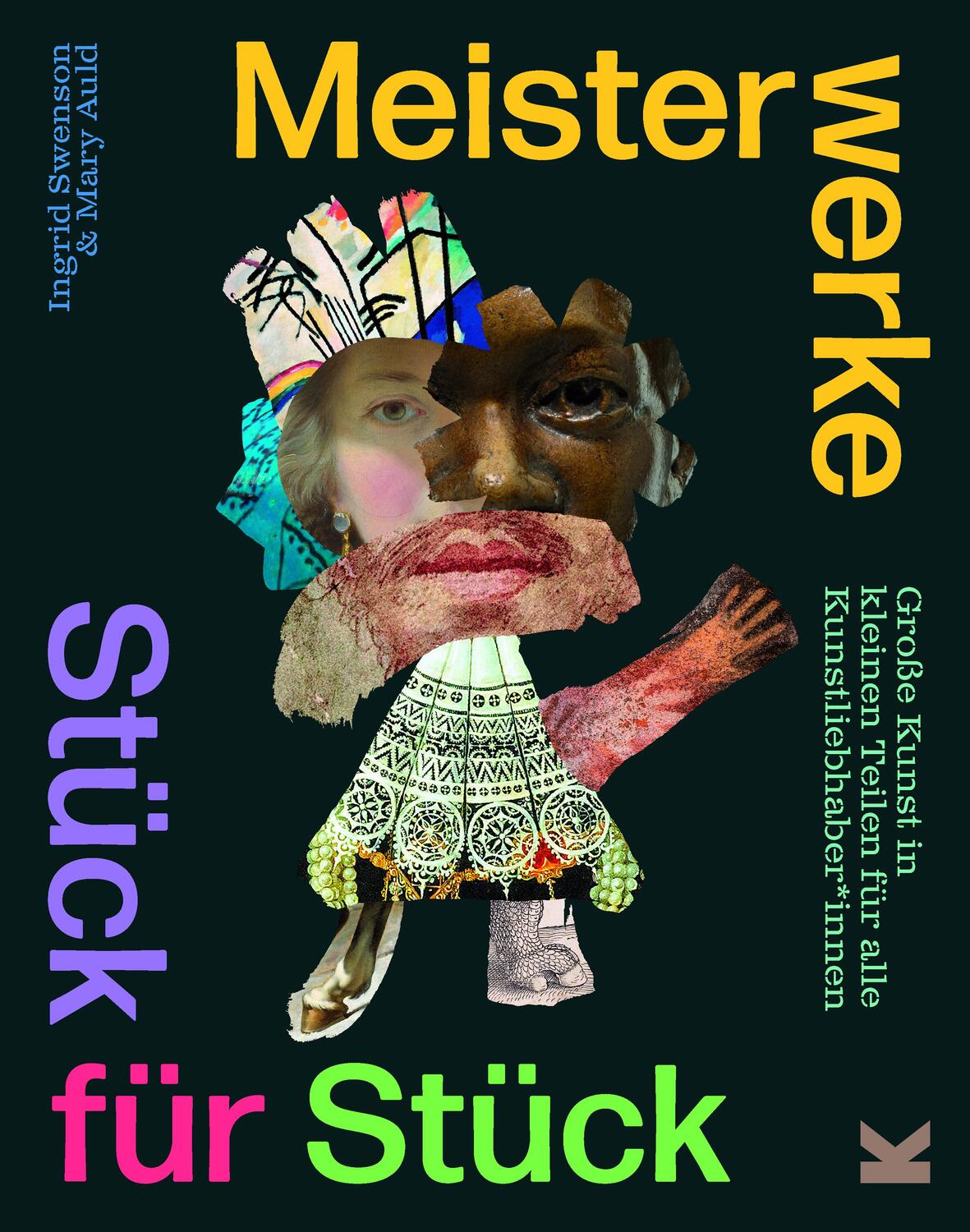 Cover: 9783962443405 | Meisterwerke Stück für Stück | Ingrid Swenson (u. a.) | Buch | 128 S.