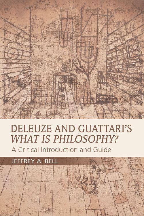 Cover: 9780748692538 | Deleuze and Guattari's What is Philosophy? | Jeffrey A. Bell | Buch
