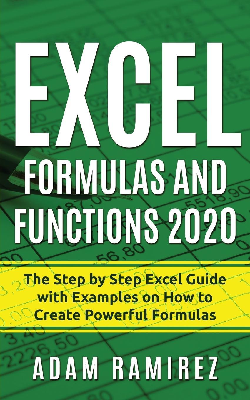 Cover: 9783951979496 | Excel Formulas and Functions 2020 | Adam Ramirez | Taschenbuch | 2020
