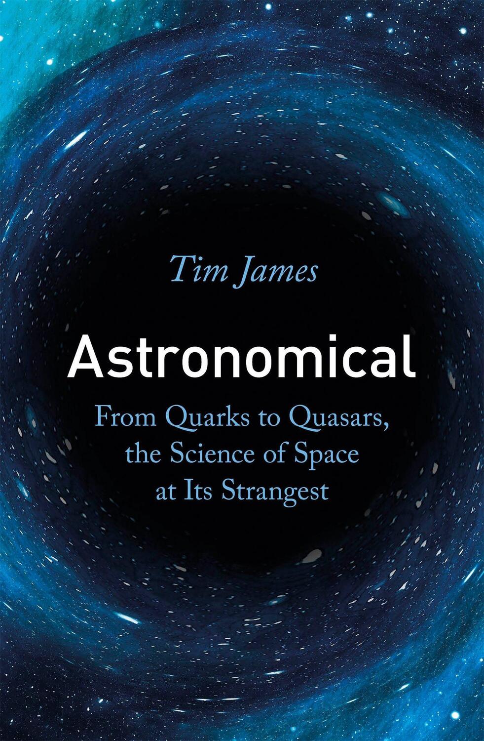 Cover: 9781472144324 | Astronomical | Tim James | Taschenbuch | Kartoniert / Broschiert
