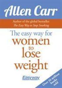 Cover: 9781785993039 | The Easy Way for Women to Lose Weight | Allen Carr | Taschenbuch