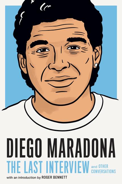 Cover: 9781612199733 | Diego Maradona: The Last Interview: And Other Conversations | House