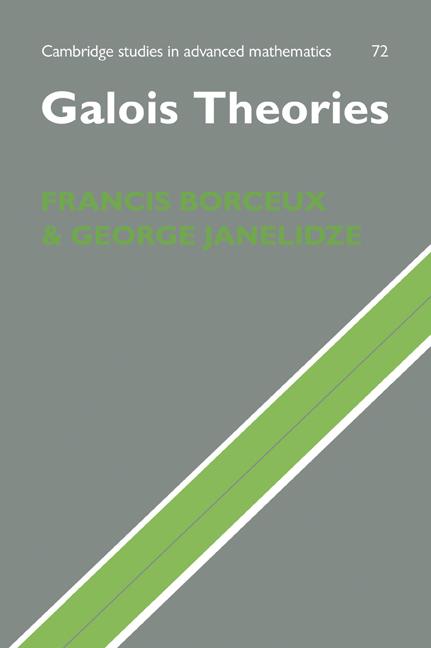 Cover: 9780521070416 | Galois Theories | Francis Borceux (u. a.) | Taschenbuch | Englisch