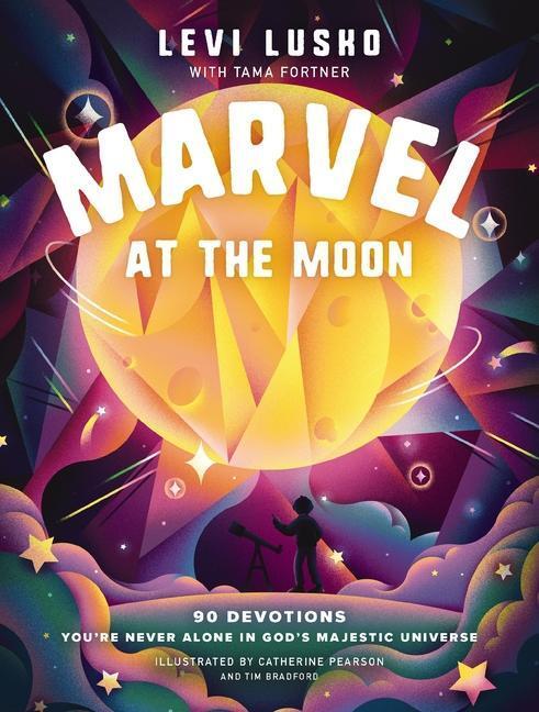 Cover: 9781400242672 | Marvel at the Moon | Levi Lusko (u. a.) | Buch | Englisch | 2023