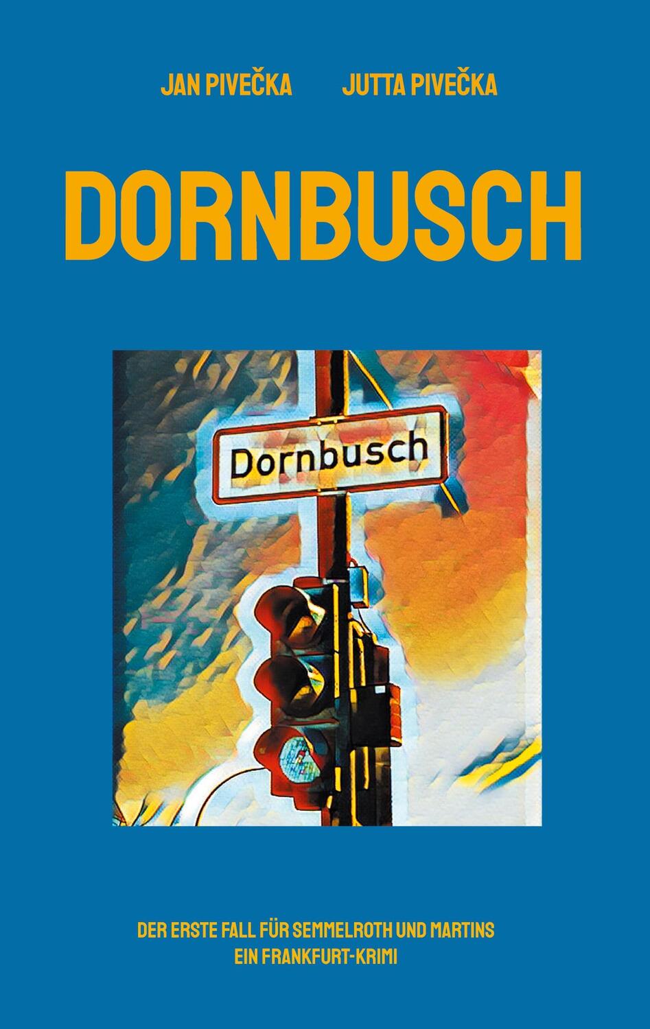 Cover: 9783758325946 | Dornbusch | Jan Pivecka (u. a.) | Taschenbuch | Paperback | 234 S.
